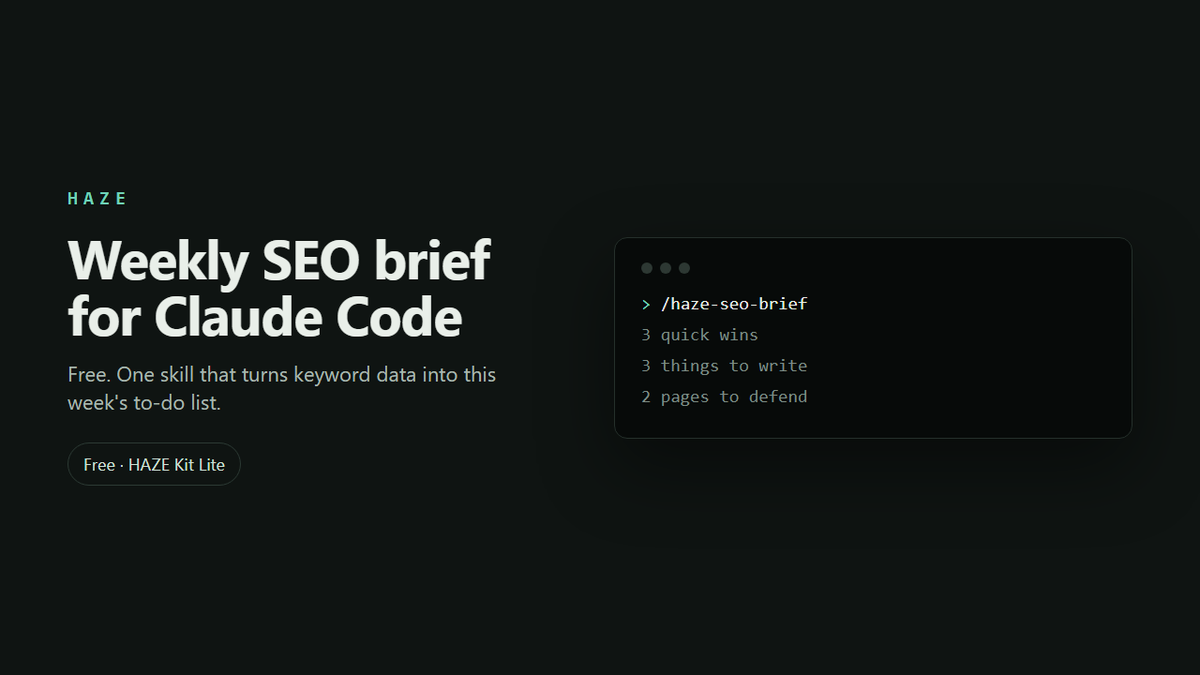 HAZE Kit Lite: Weekly SEO Brief for Claude Code (Free)